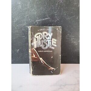 Dry Hustle By Sarah Kernochan Paperback